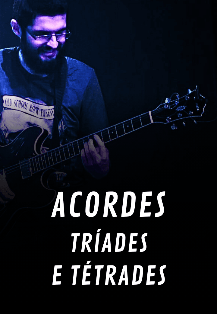 Acordes Tríades e Tétrades
