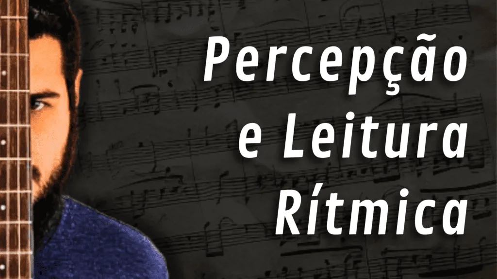 Percepção e Leitura Rítmica